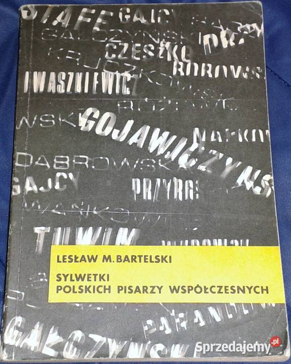 Sylwetki polskich pisarzy współczesnych L M Chełm