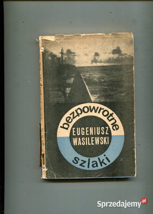Bezpowrotne szlaki Gawędy morskie Eugeniusz Szczecin