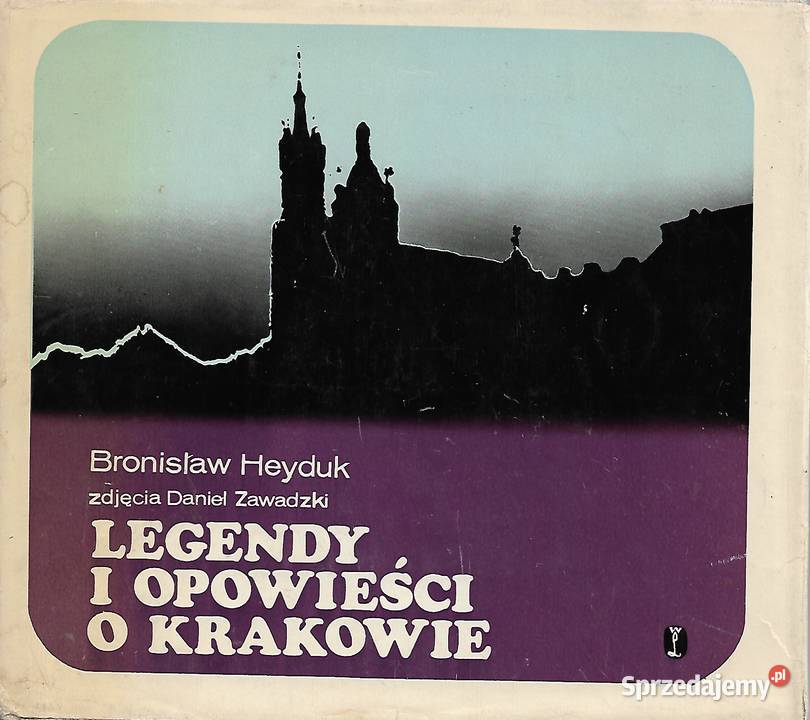 Legendy i opowieści o Krakowie B Heyduk Mapy i przewodniki lubelskie Puławy