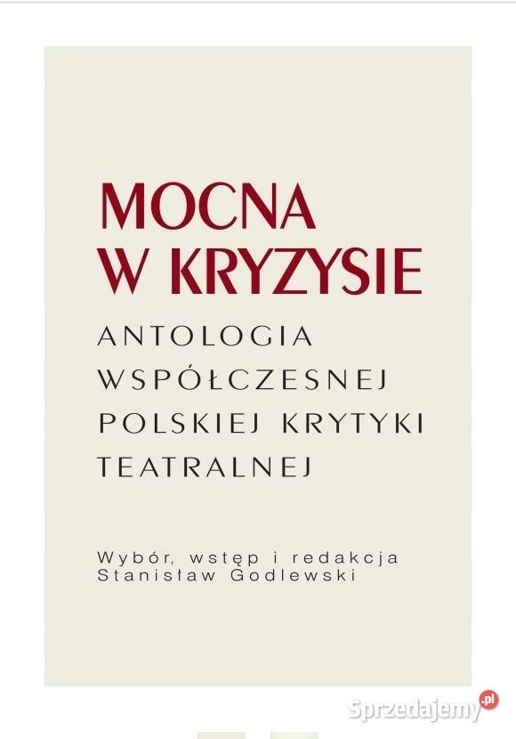 Mocna w kryzysie Antologia współczesnej polskiej Łódź