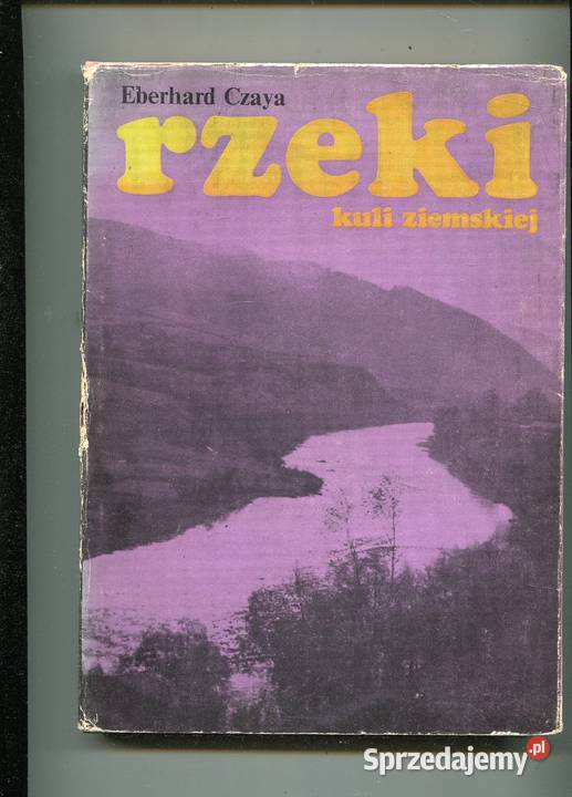 Rzeki kuli ziemskiej Eberhard Czaya Szczecin sprzedam