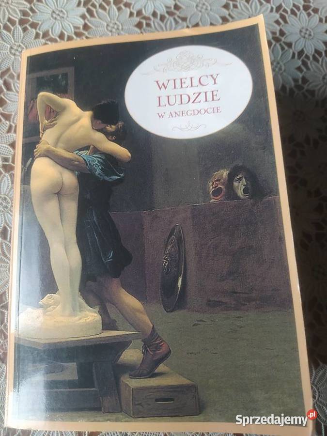 Wielcy ludzie w anegdotach Rok wydania 2011 Kraków