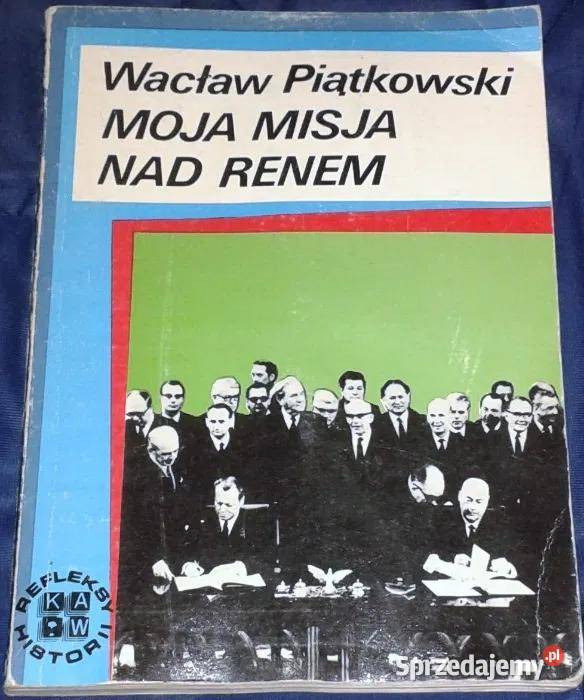 Moja misja Renem Wacław Piątkowski miękka lubelskie