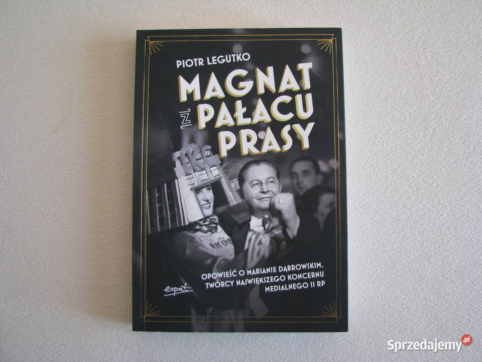 Magnat z pałacu prasy Opowieść o Marianie Rok wydania 2025 Proza i poezja Brzegi