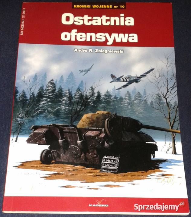 Ostatnia ofensywa Kroniki wojenne 10 Andre Rok wydania 2007 lubelskie Chełm