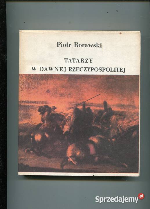Tatarzy w dawnej Rzeczypospolitej Borawski sprzedam