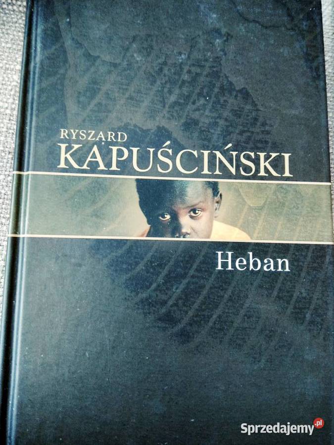 Prezenty Heban Kapuściński książki antykwariaty mazowieckie Warszawa