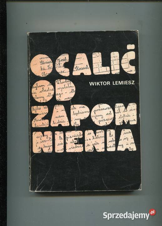 Ocalić zapomnienia Listy i dokumenty Polaków