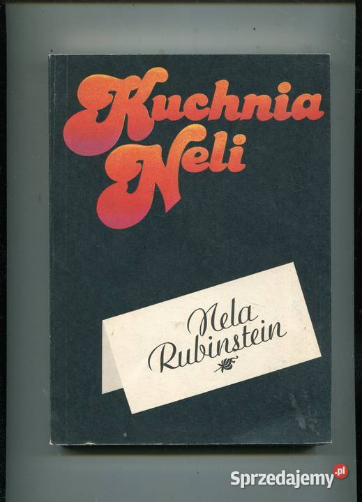 Kuchnia Neli Nela Rubinstein Pozostałe