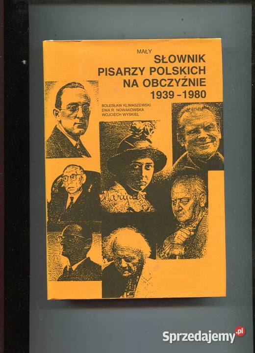 Mały słownik pisarzy polskich na obczyźnie Rok wydania 1992 Szczecin