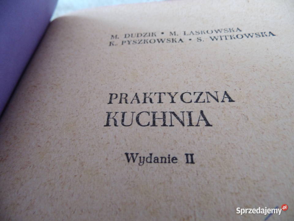 Praktyczna kuchnia Książka kucharska II wydanie Radzewice