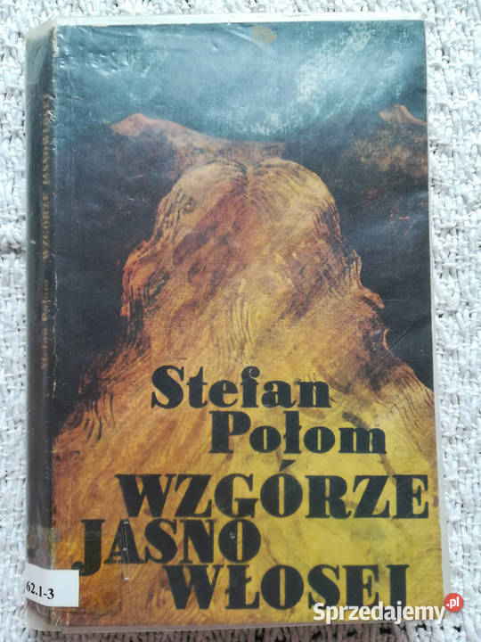 Wzgórze jasnowłosej Stefan Połom Białystok sprzedam
