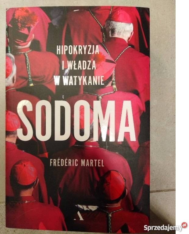 Sodoma Hipokryzja i władza w Watykanie Żukowo