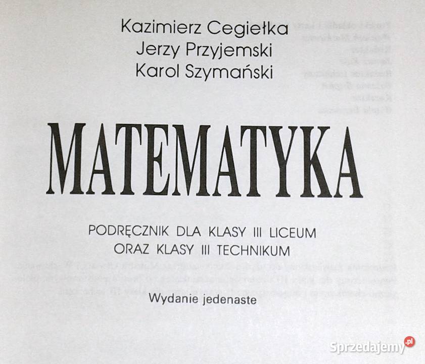 Matematyka kl 3 LO i technikum Cegiełka Rok wydania 1998 Chełm