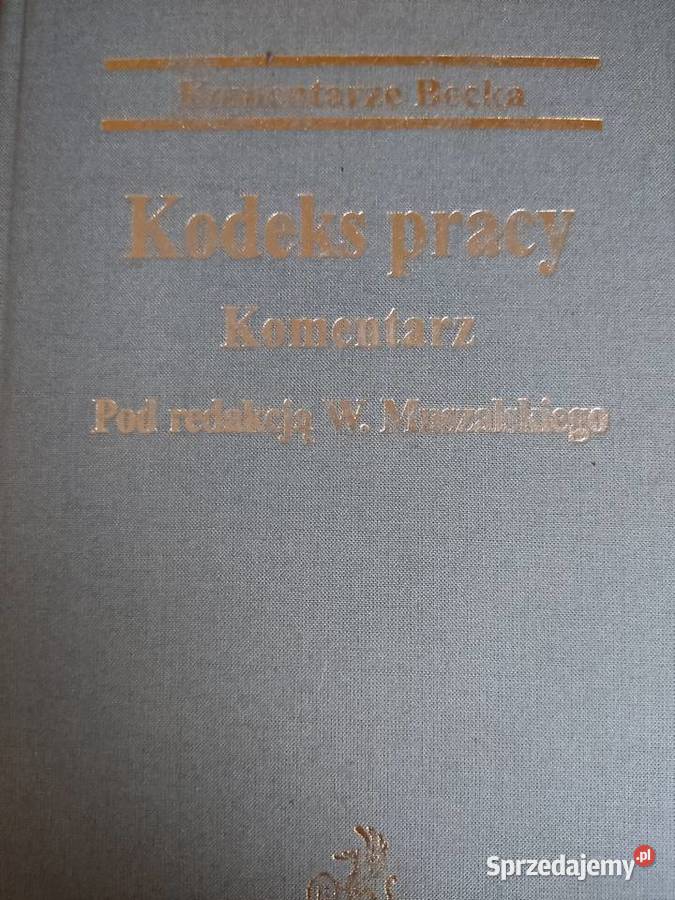 Kodeks pracy prawo pracy kierowanie ludźmi itp biznes, nauki ekonomiczne Książki naukowe i popularnonaukowe Gdańsk