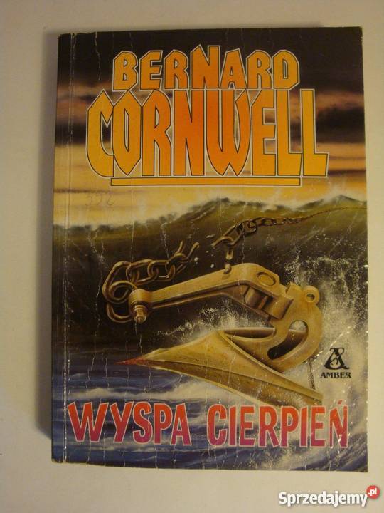 WYSPA CIERPIEŃ BERNARD CORNWELL Rok wydania 1995 wielkopolskie
