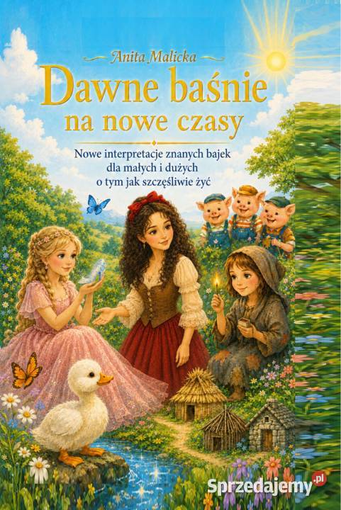 Dawne baśnie na nowe czasy ISBN 9788398052573 Cieszyn