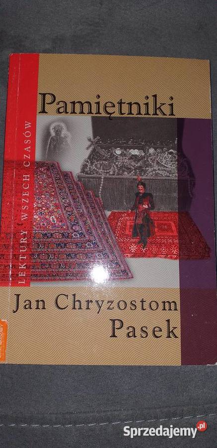 Pamiętniki Jan Chryzostom Pasek Legionowo