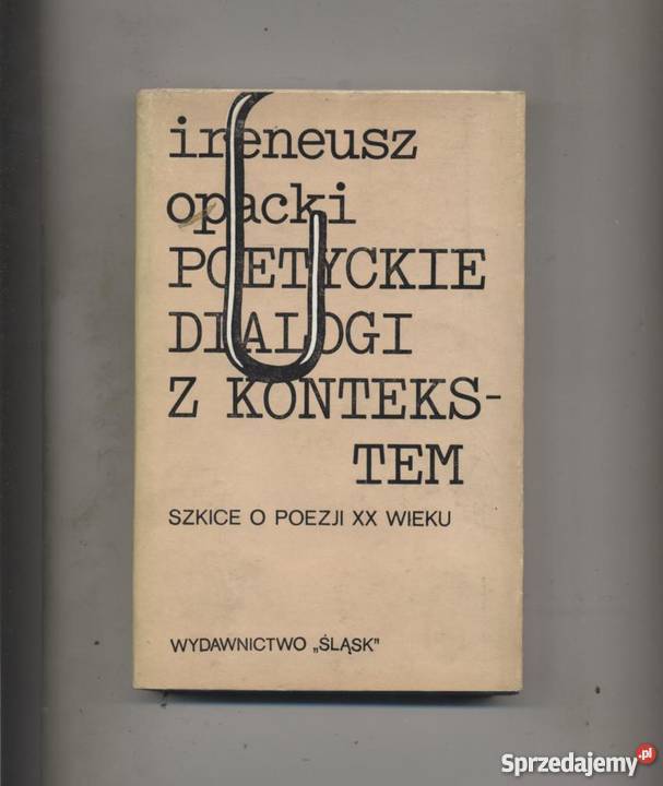 Poetyckie dialogi z kontekstem Szkice o poezji