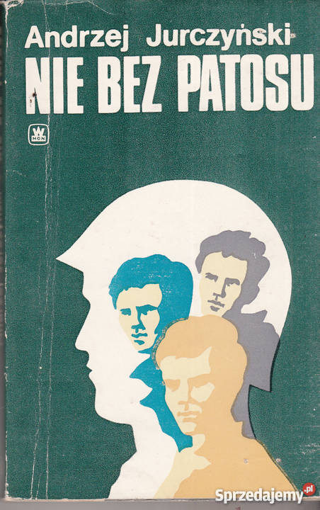 02466 NIE BEZ PATOSU ANDRZEJ JURCZYŃSKI Czyrna sprzedam