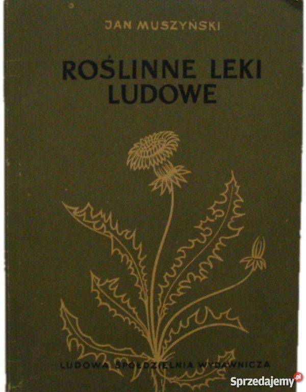 ROŚLINNE LEKI LUDOWE MUSZYŃSKI J Zielona Góra sprzedam