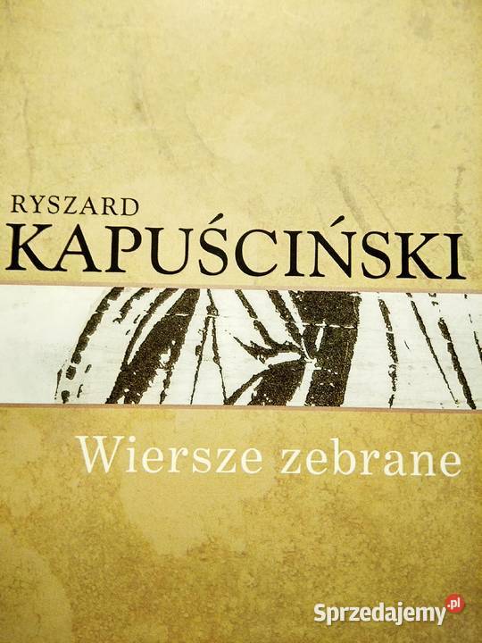 Kapuściński Wiersze Zebrane Książki Bródno Antykwariat Warszawa ...