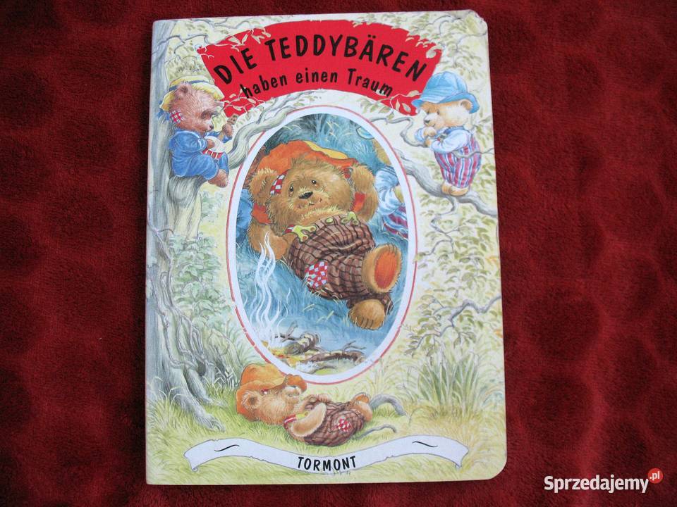 Die Teddybren haben einen Traum Tormont książka twarda Książki dla dzieci Siedlce sprzedam