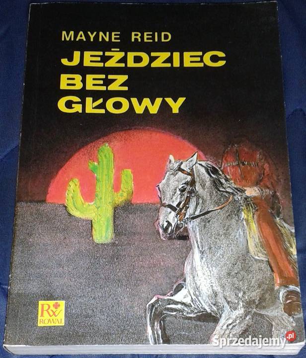 Jeździec bez głowy Mayne Reid Chełm