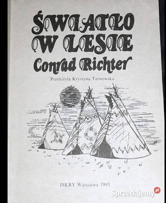 Światło w lesie Conrad Richter Pozostałe Chełm