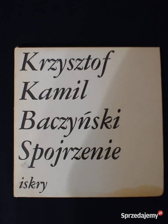 Spojrzenie Krzysztof Kamil Baczyński