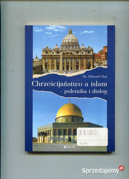 Chrześcijaństwo a islam polemika i dialog Pozostałe zachodniopomorskie
