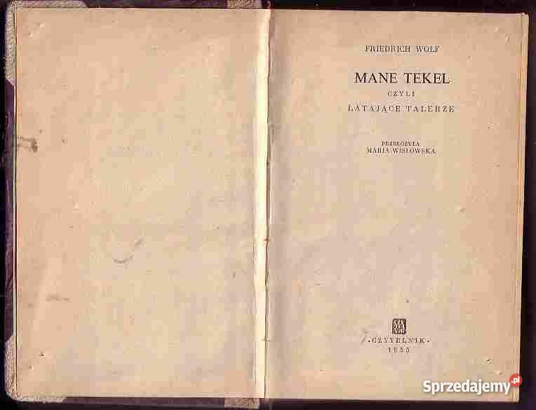 5037 MANE TEKEL CZYLI LATAJĄCE TALERZE FRIEDRICH Proza i poezja Czyrna