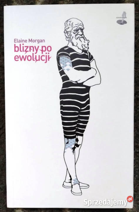Blizny ewolucji Elaine Morgan Rok wydania 2010 Bełchatów sprzedam