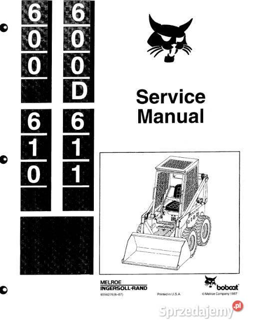 Bobcat 600 600d 610 611 instrukcja naprawy Poradniki, albumy i reportaże Kielce sprzedam