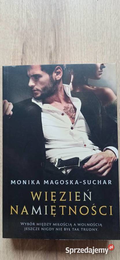 Więzień namiętności Monika MagoskaSuchar Kraków sprzedam