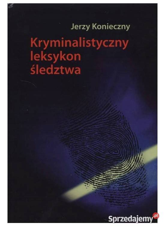 Kryminalistyczny leksykon śledztwa
