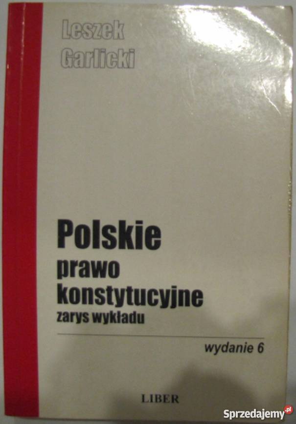 POLSKIE PRAWO KONSTYTUCYJNE GARLICKI LESZEK prawo i administracja Książki naukowe i popularnonaukowe