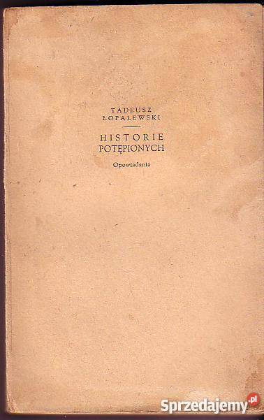 6164 HISTORIE POTĘPIONYCH OPOWIADANIA TADEUSZ małopolskie Czyrna