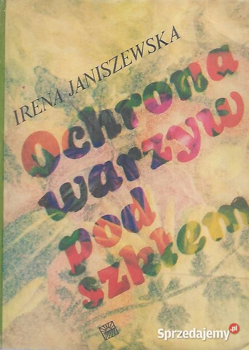 Ochrona warzyw pod szkłem I Janiszewska Puławy