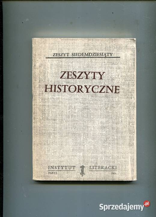 Zeszyty Historyczne zeszyt siedemdziesiąty Szczecin