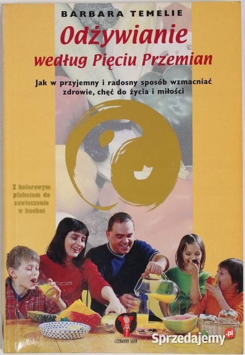 ODŻYWIANIE WEDŁUG PIĘCIU PRZEMIAN Poradniki, albumy i reportaże Bielsko-Biała sprzedam