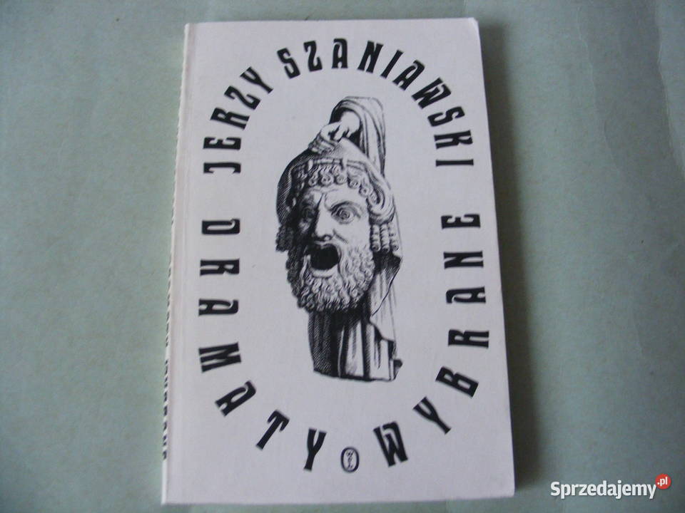 Dwa teatry Dramaty wybrane Szaniawski miękka