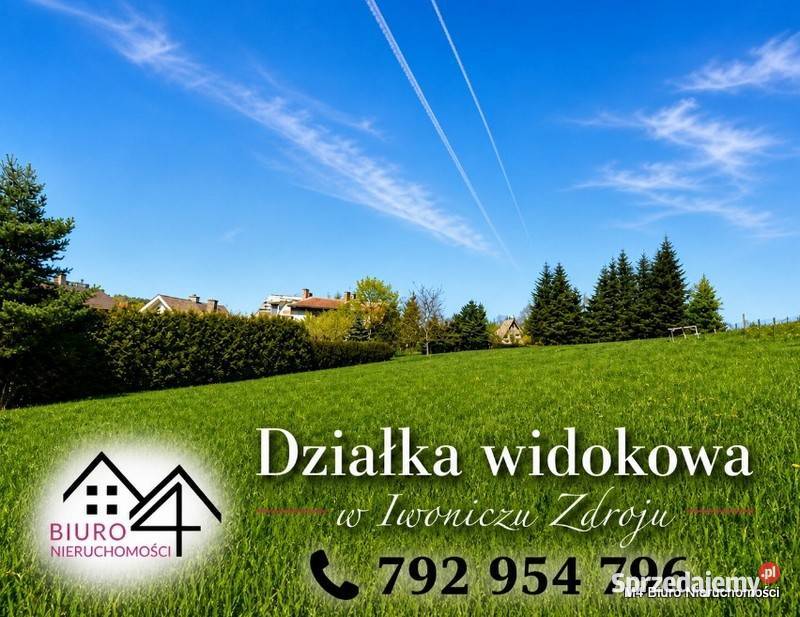 PIĘKNA WIDOKOWA DZIAŁKA W IWONICZU ZDROJU Iwonicz-Zdrój