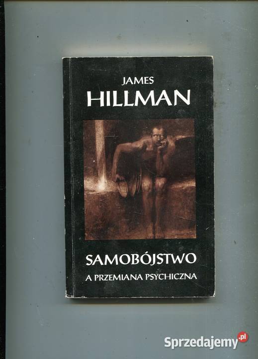 samobójstwo a przemiana psychiczna James Hilman miękka