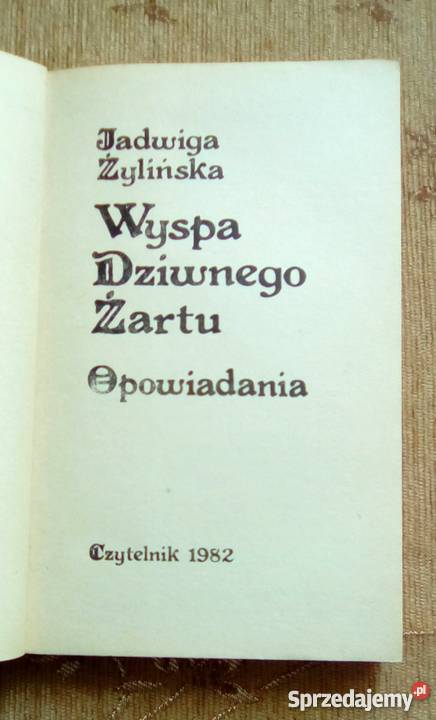 WYSPA DZIWNEGO ŻARTU Jadwiga ŻYLIŃSKA miękka z obwolutą Parczew