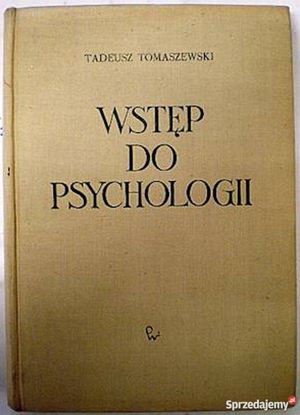 WSTĘP DO PSYCHOLOGII TOMASZEWSKI TADEUSZ medycyna, nauki medyczne sprzedam