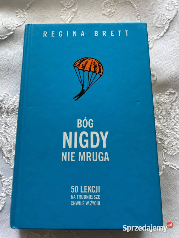 Książka Bóg nigdy nie mruga Regina Brett twarda