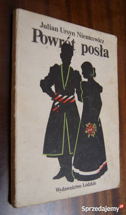 Julian Ursyn Niemcewicz Powrót posła Książki i Podręczniki Parczew