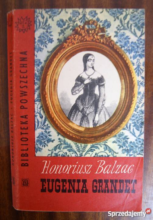Honoriusz Balzac Eugenia Grandet Parczew