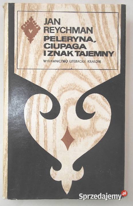 MŁ Reychman Peleryna ciupaga i znak tajemny Warszawa